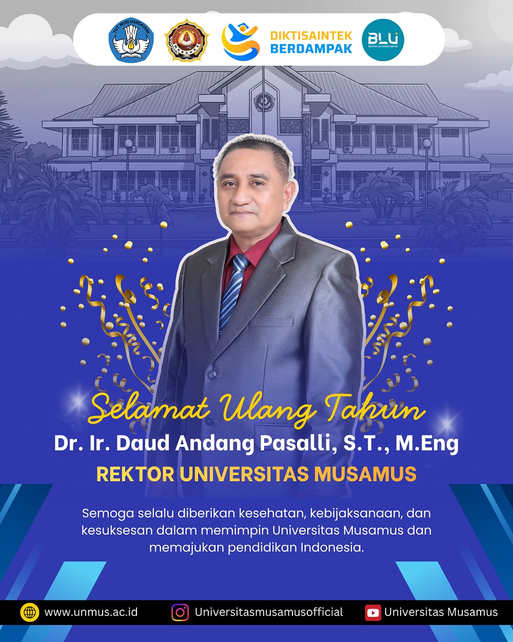 SELAMAT ULANG TAHUN REKTOR UNIVERSITAS MUSAMUS